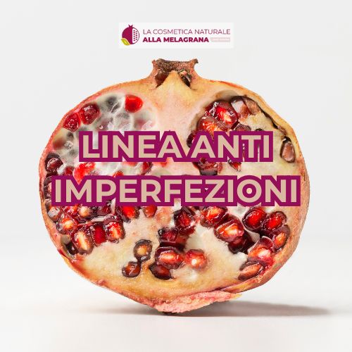 Linea Anti imperfezioni alla Melagrana