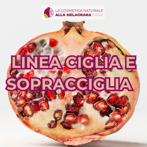 Linea Ciglia e Sopracciglia alla Melagrana